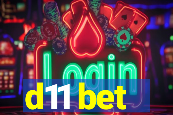 d11 bet